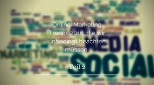 Online Marketing Trends 2016